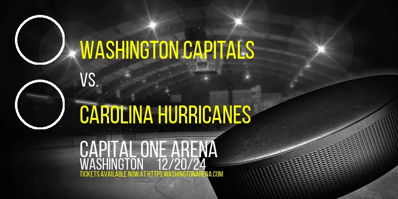 Washington Capitals at Capital One Arena